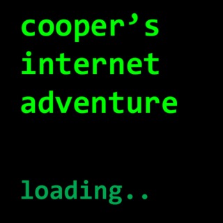 Cooper's Internet Adventure