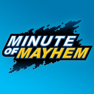 Minute of Mayhem