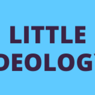 Little Ideology