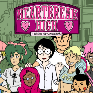 Heartbreak High: A Break-Up Simulator