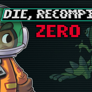 Die, Recompile Zero