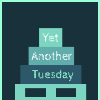 Yet Another Tuesday
