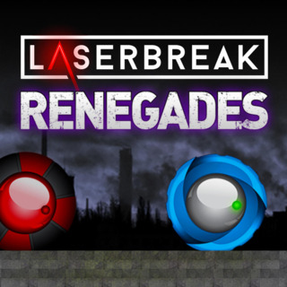 Laserbreak: Renegades