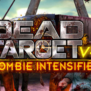 Dead Target VR: Zombie Intensified