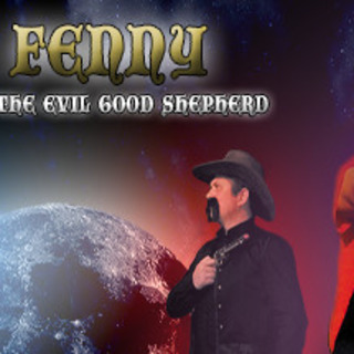 Ye Fenny: Revenge of the Evil Good Shepherd