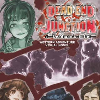Dead End Junction #2 Deadman's Bullet